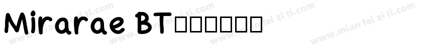 Mirarae BT字体转换